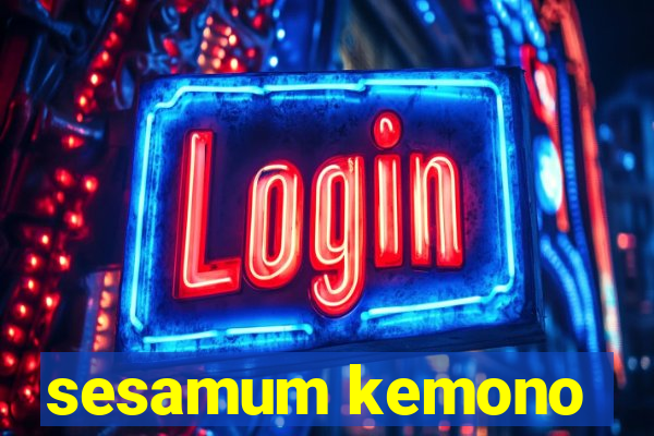 sesamum kemono